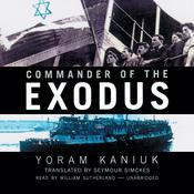 Commander of the Exodus by  Yoram Kaniuk audiobook