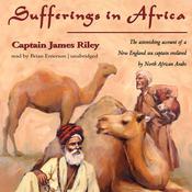 Sufferings in Africa by  Captain James Riley audiobook