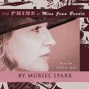 The Prime of Miss Jean Brodie by  Muriel Spark audiobook