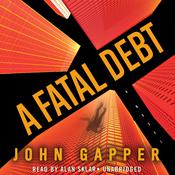 A Fatal Debt by  John Gapper audiobook