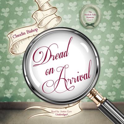 Dread on Arrival by Claudia Bishop audiobook