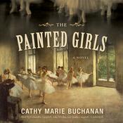 The Painted Girls by  Cathy Marie Buchanan audiobook