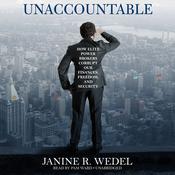 Unaccountable by  Janine R. Wedel audiobook