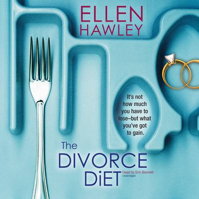 The Divorce Diet by Ellen Hawley audiobook