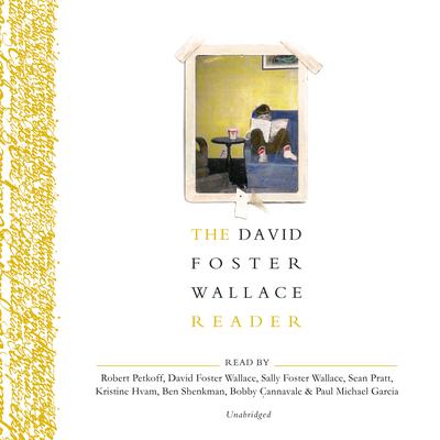 The David Foster Wallace Reader by David Foster Wallace audiobook