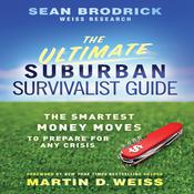 The Ultimate Suburban Survivalist Guide by  Sean Brodrick audiobook