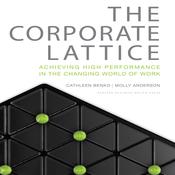 The Corporate Lattice by  Cathleen Benko audiobook