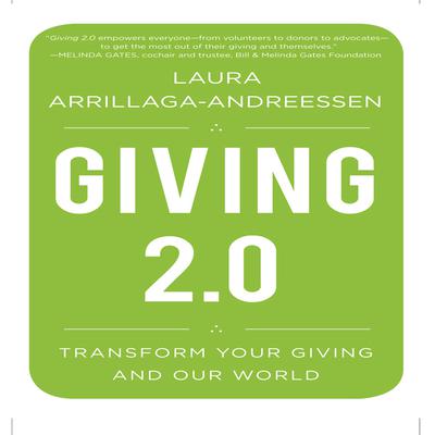 Giving 2.0 by Laura Arrillaga-Andreessen audiobook