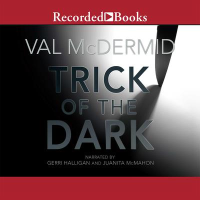 Trick of the Dark by Val McDermid audiobook