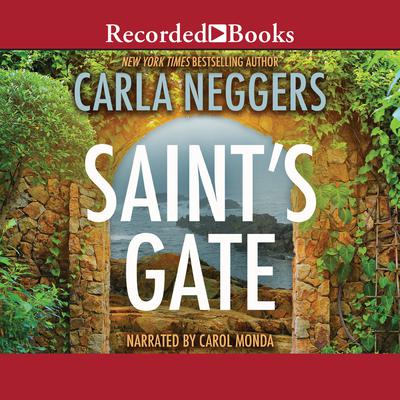 Saint's Gate by Carla Neggers audiobook