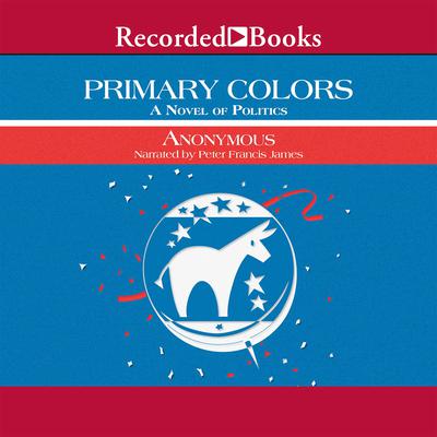 Primary Colors by Anonymous audiobook