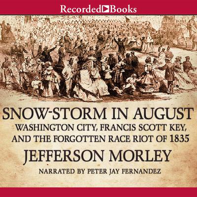 Snow-Storm in August by Jefferson Morley audiobook