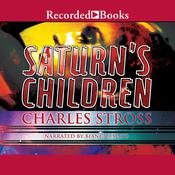 Saturn's Children by  Charles Stross audiobook