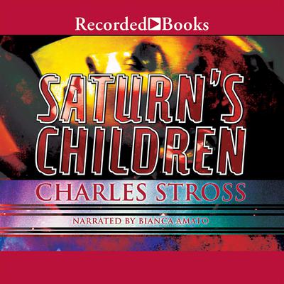 Saturn's Children by Charles Stross audiobook