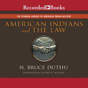 American Indians and the Law by  N. Bruce Duthu audiobook