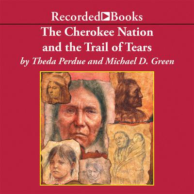 Cherokee Nation and the Trail of Tears by Theda Perdue audiobook