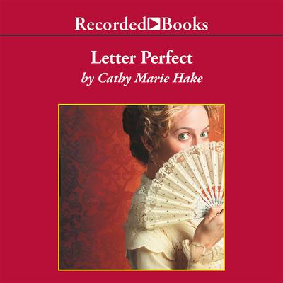 Letter Perfect by Cathy Marie Hake audiobook