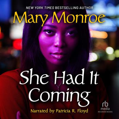 She Had it Coming by Mary Monroe audiobook