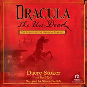 Dracula The Un-Dead by  Dacre Stoker audiobook