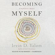 Becoming Myself by  Irvin D. Yalom MD audiobook