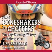 From Boneshakers to Choppers by  Lisa Smedman audiobook