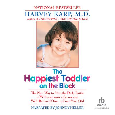 The Happiest Toddler on the Block by Harvey Karp audiobook