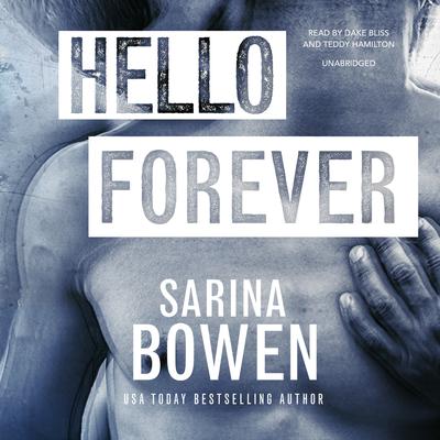 Hello Forever by Sarina Bowen audiobook