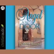 Angel At My Door by  Robert Strand audiobook