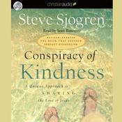 Conspiracy of Kindness by  Steve Sjogren audiobook