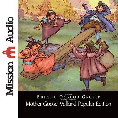 Mother Goose: Volland Popular Edition by Eulalie Osgood Grover audiobook