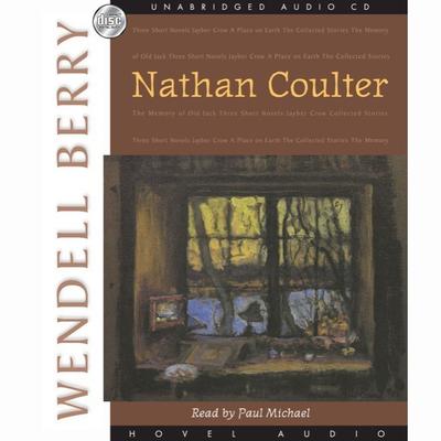 Nathan Coulter by Wendell Berry audiobook