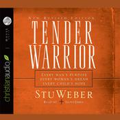 Tender Warrior by  Stu Weber audiobook