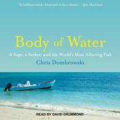 Body of Water by  Chris Dombrowski audiobook
