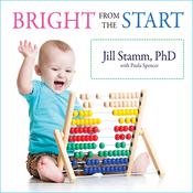 Bright from the Start by  Paula Spencer audiobook