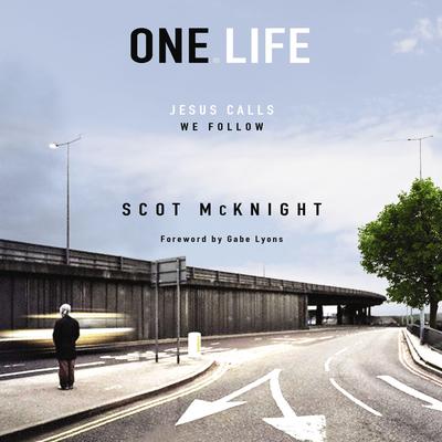 One.Life by Scot McKnight audiobook