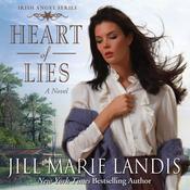 Heart of Lies by  Jill Marie Landis audiobook