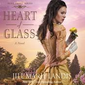 Heart of Glass by  Jill Marie Landis audiobook