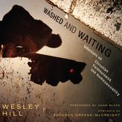 Washed and Waiting by  Wesley Hill audiobook
