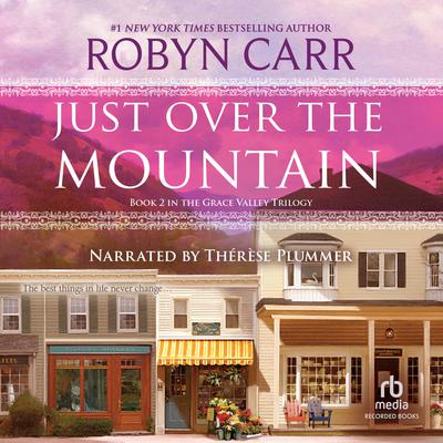 Just Over the Mountain by Robyn Carr audiobook