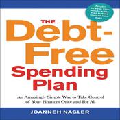 The Debt-Free Spending Plan by  JoAnneh Nagler audiobook