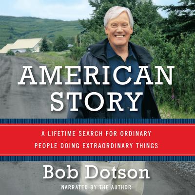 American Story by Bob Dotson audiobook