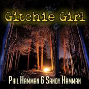 Gitchie Girl by  Phil Hamman audiobook