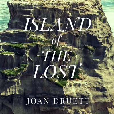 Island of the Lost by Joan Druett audiobook