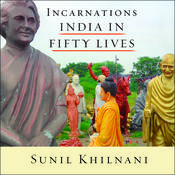 Incarnations by  Sunil Khilnani audiobook