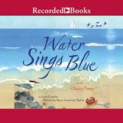 Water Sings Blue by  Kate Coombs audiobook