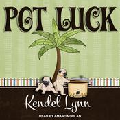 Pot Luck by  Kendel Lynn audiobook