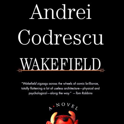 Wakefield by Andrei Codrescu audiobook
