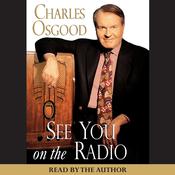 See You on the Radio by  Charles Osgood audiobook