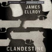 Clandestine by  James Ellroy audiobook