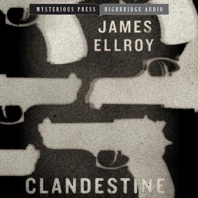 Clandestine by James Ellroy audiobook